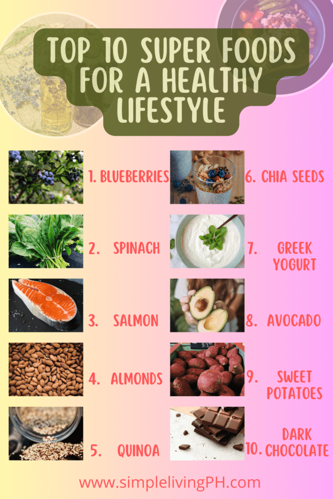 Top 10 Super Foods for Healthy Lifestyle - Simple Living PH